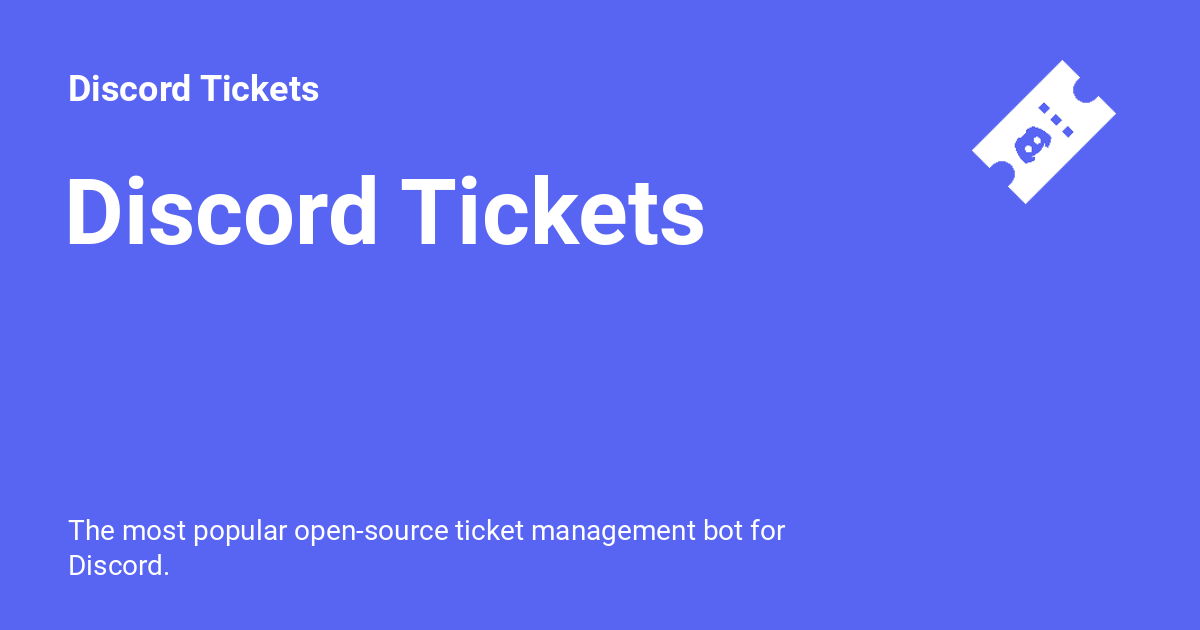 Discord Tickets - A free support bot with premium features