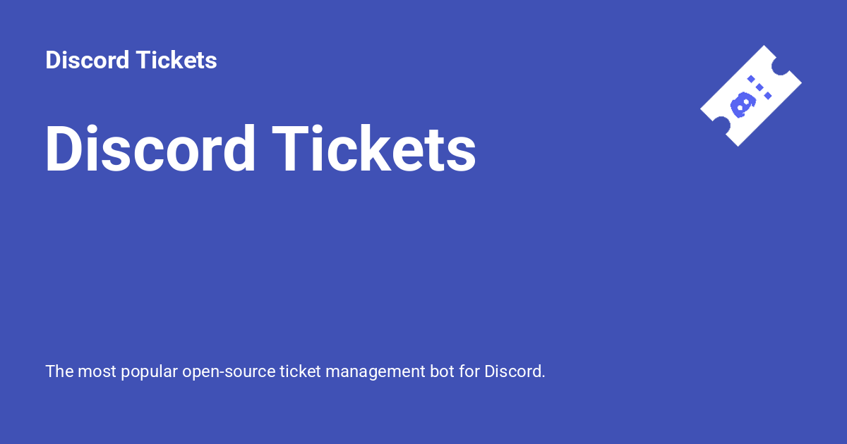 Discord Tickets - A free support bot with premium features